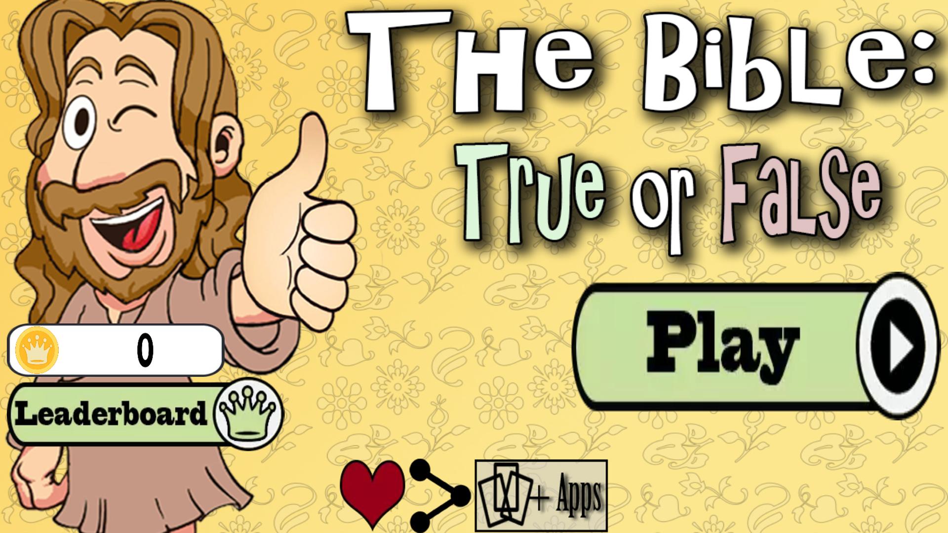 The Bible: True or false