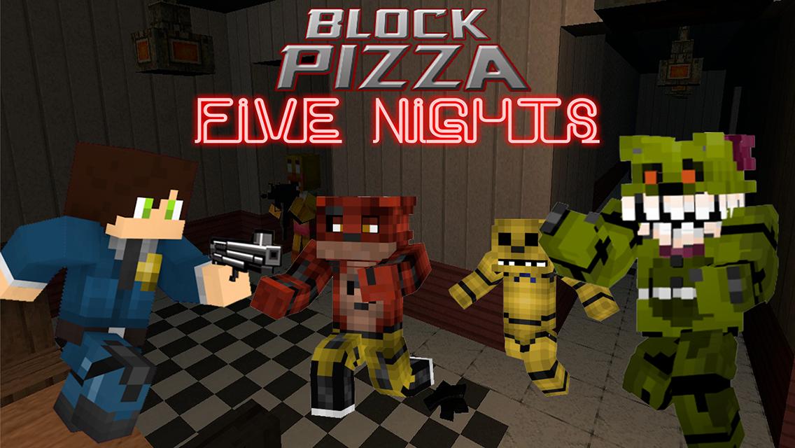 Block Pizza Five Nights